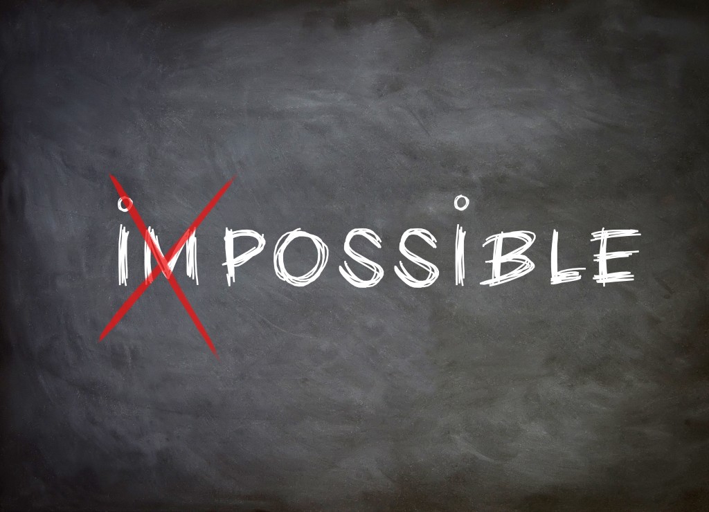 There’s no impossible with&nbsp;you!